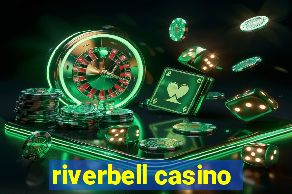 riverbell casino