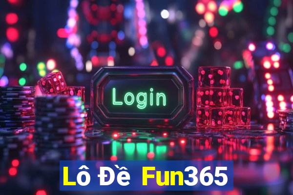 Lô Đề Fun365