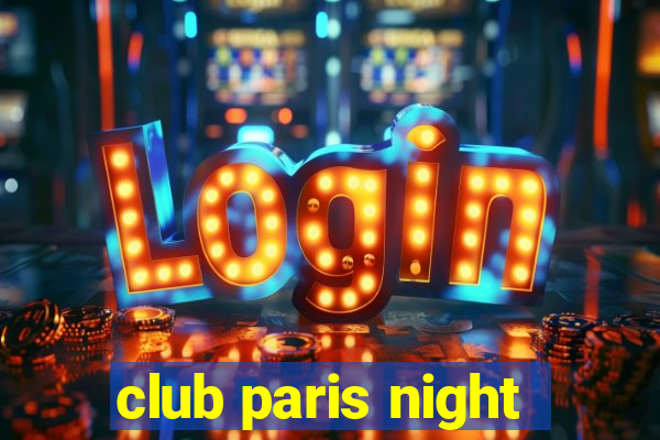 club paris night