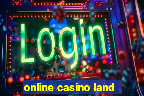 online casino land