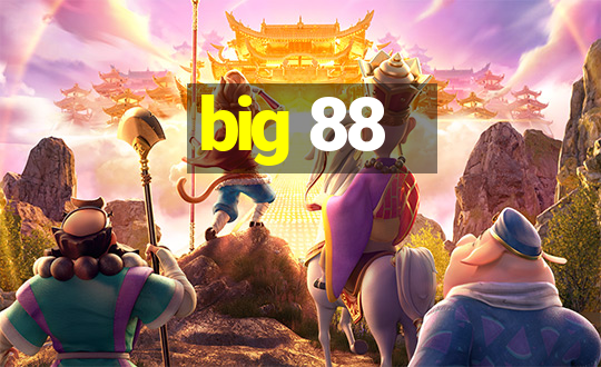 big 88