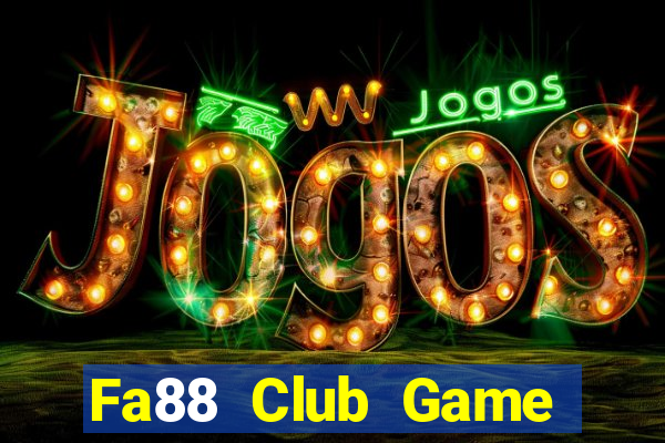 Fa88 Club Game Bài 88Vin