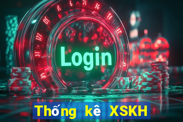 Thống kê XSKH ngày mai