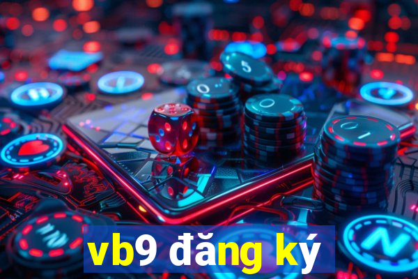 vb9 đăng ký