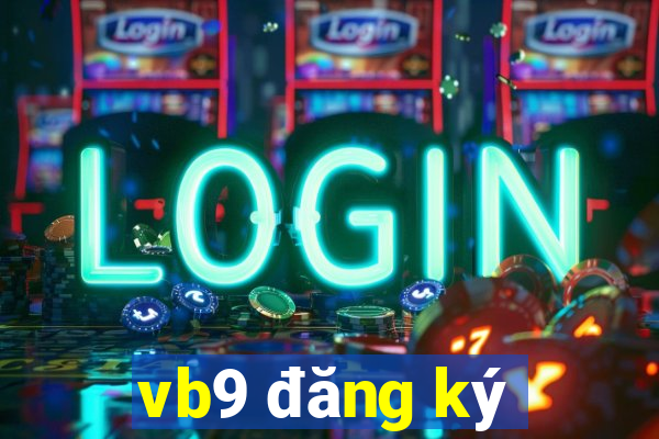 vb9 đăng ký