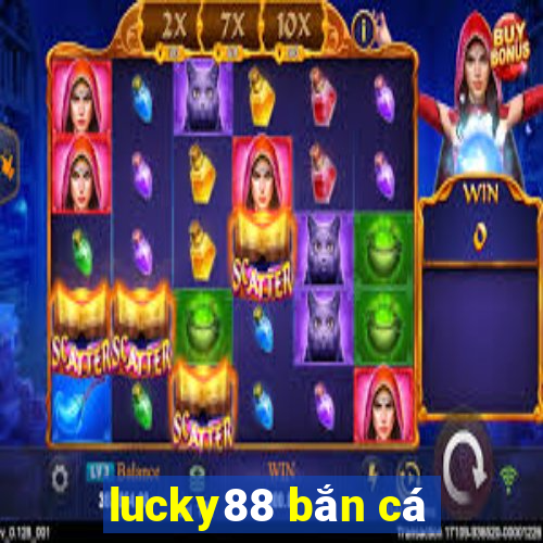 lucky88 bắn cá