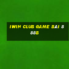 Iwin Club Game Bài 888B