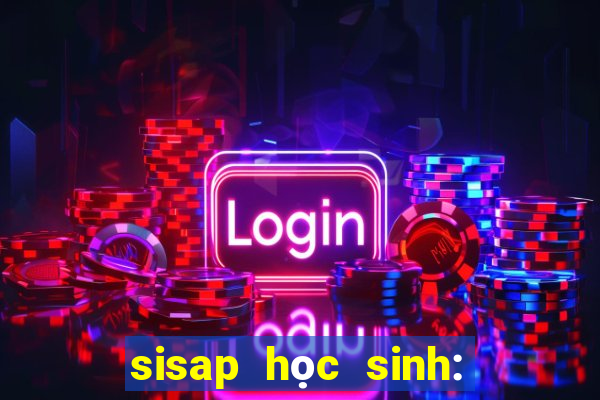 sisap học sinh: ôn tập