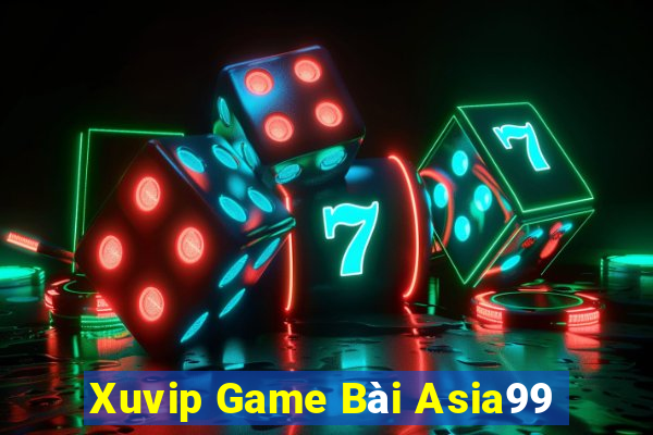 Xuvip Game Bài Asia99