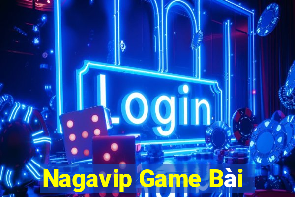 Nagavip Game Bài