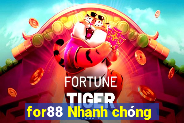 for88 Nhanh chóng