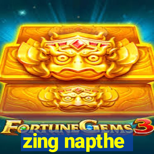 zing napthe