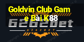 Goldvin Club Game Bài K88