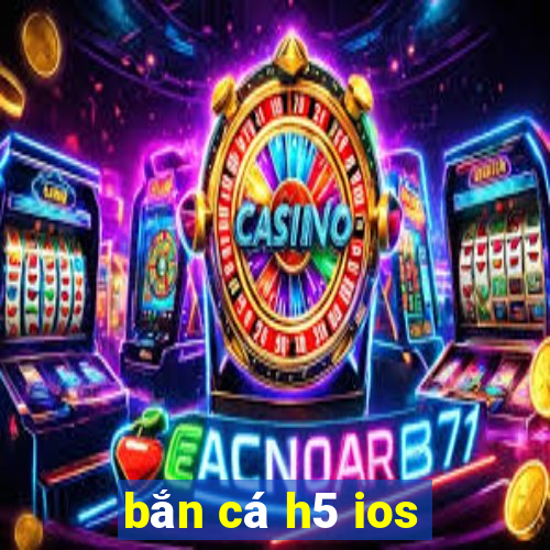 ban ca h5 ios