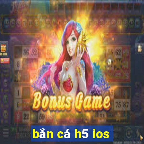 ban ca h5 ios