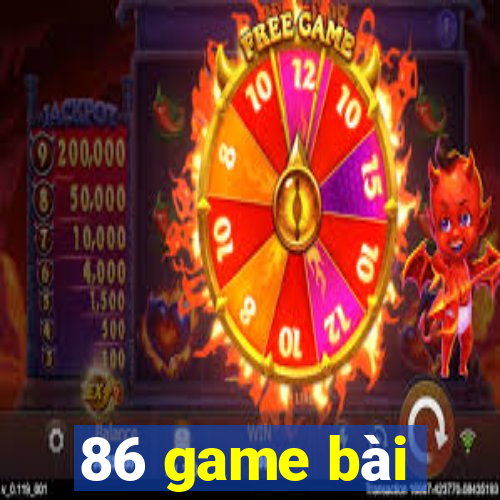 86 game bài