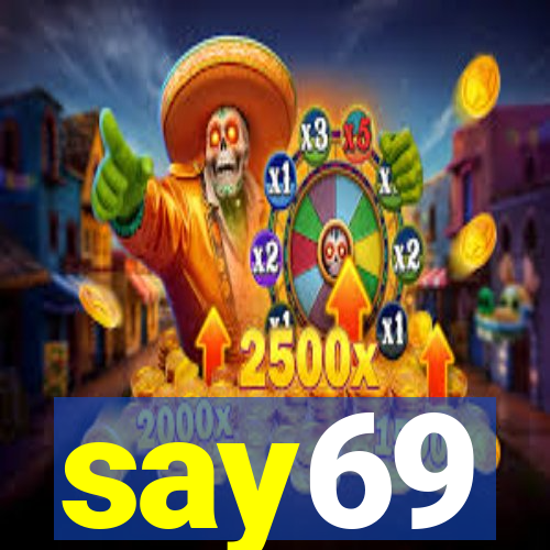 say69