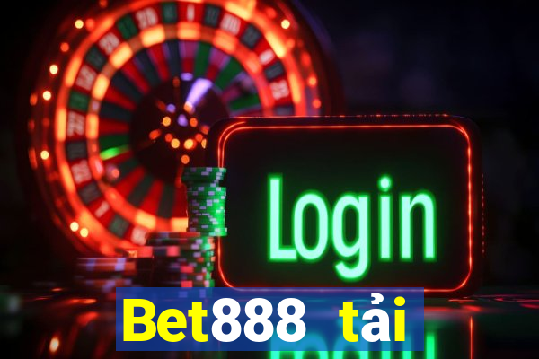 Bet888 tải xuống app