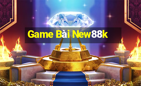 Game Bài New88k