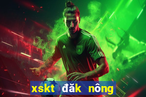 xskt đăk nông hôm nay