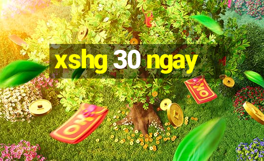 xshg 30 ngay