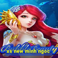 xs new minh ngoc