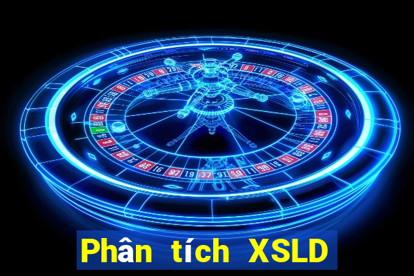 Phân tích XSLD ngày thứ sáu