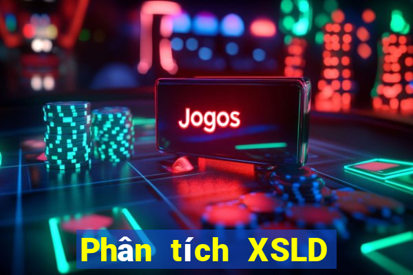 Phân tích XSLD ngày thứ sáu