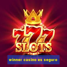 winner casino es seguro