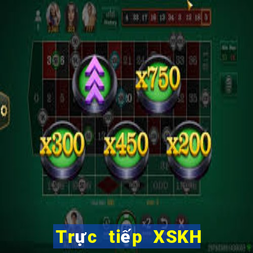 Trực tiếp XSKH ngày 9