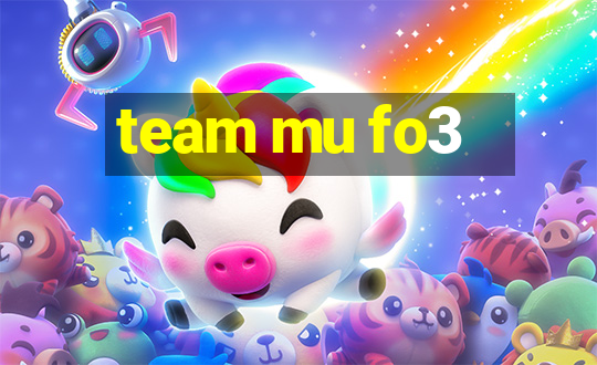 team mu fo3