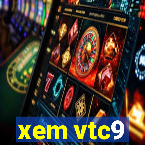 xem vtc9