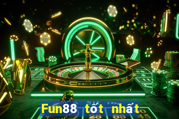 Fun88 tốt nhất cho bắn cá