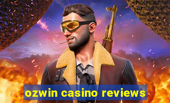 ozwin casino reviews