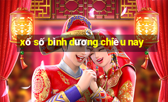 xổ số bình dương chiều nay