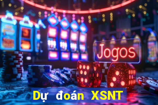 Dự đoán XSNT thứ tư