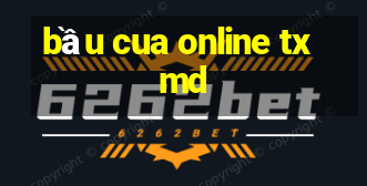 bầu cua online txmd