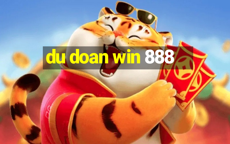 du doan win 888