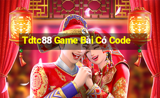 Tdtc88 Game Bài Có Code