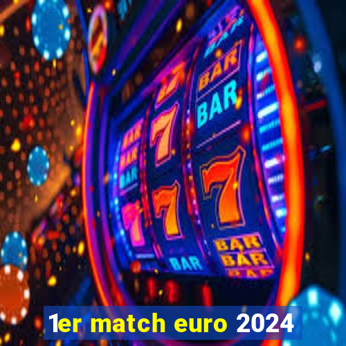 1er match euro 2024