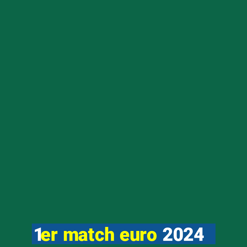 1er match euro 2024