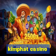 kimphat casino