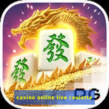 casino online live roulette