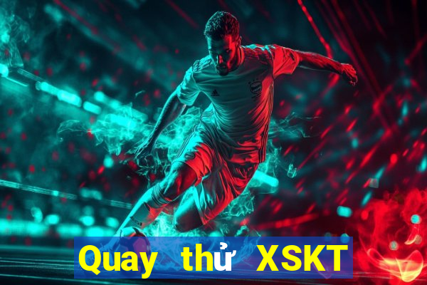 Quay thử XSKT ngày 13