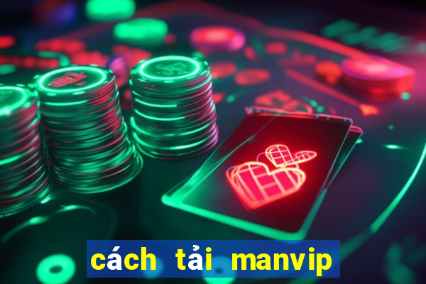 cách tải manvip club ios