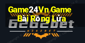 Game24Vn Game Bài Rồng Lửa