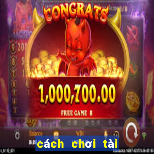 cách chơi tài xỉu trên win2888