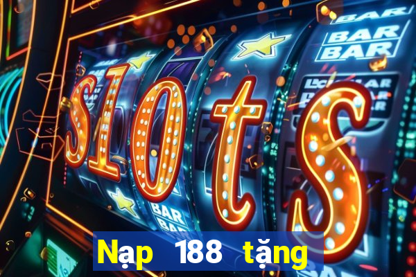 Nạp 188 tặng 188 sắc vàng