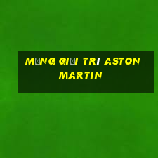 Mạng giải trí Aston Martin