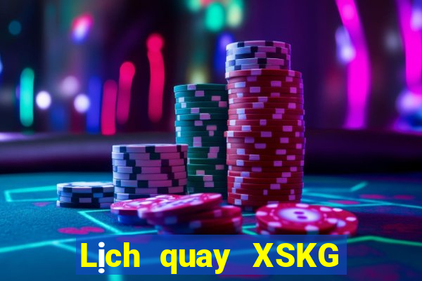 Lịch quay XSKG ngày 29